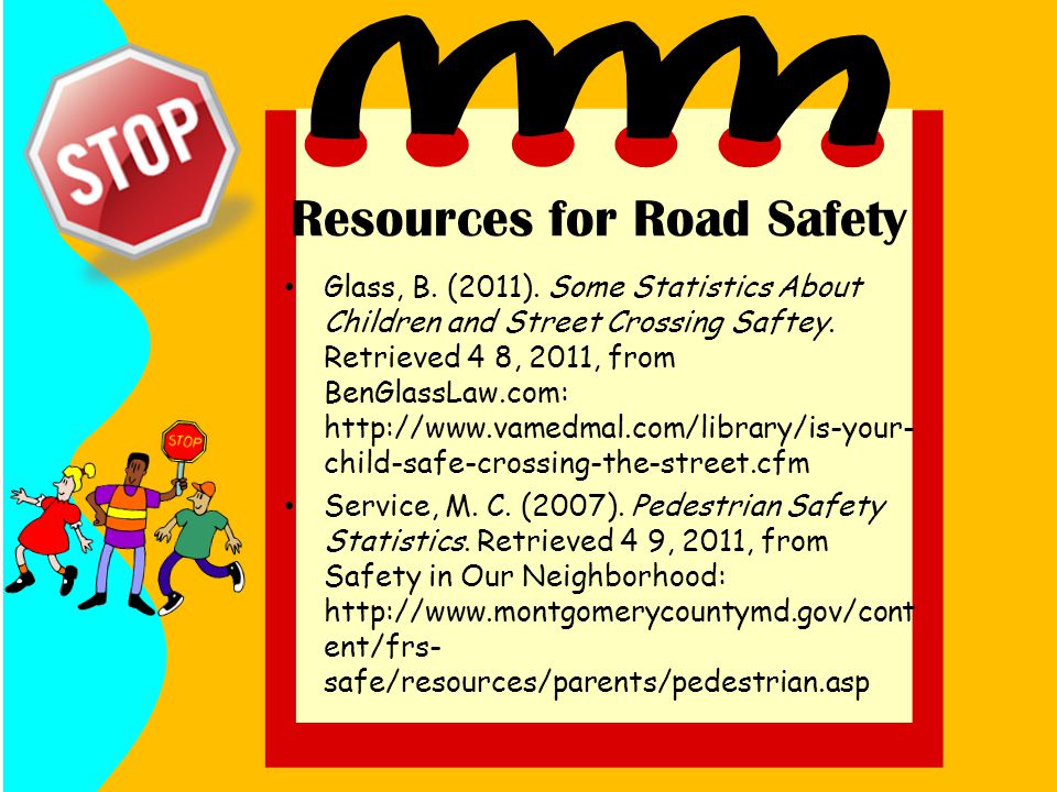 Resources for Road Safety Glass, B. (2011).