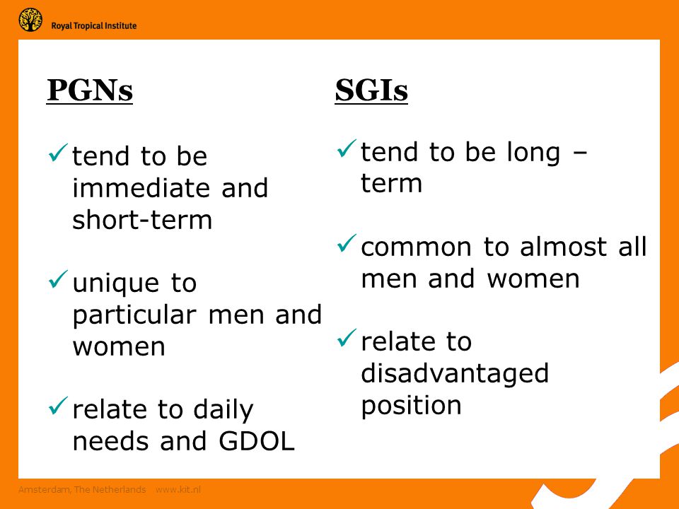 Amsterdam, The Netherlands   PGNs tend to be immediate and short-term unique to particular men and women relate to daily needs and GDOL SGIs tend to be long – term common to almost all men and women relate to disadvantaged position