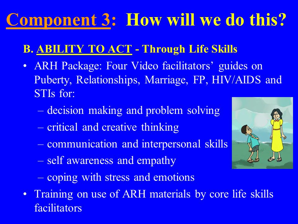 Component 3: How will we do this. A.