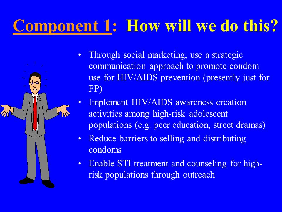Component 1: What do we want to do.