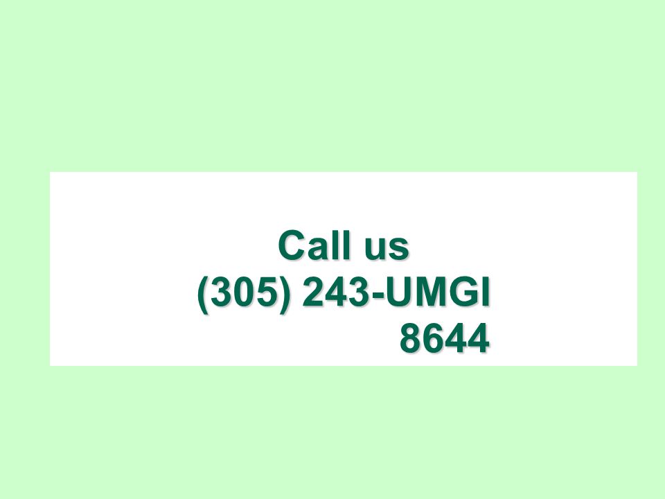 Call us (305) 243-UMGI 8644