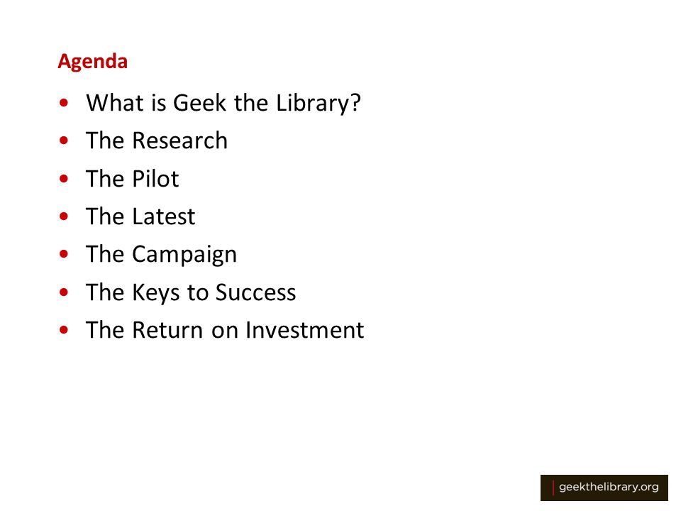 Agenda What is Geek the Library.