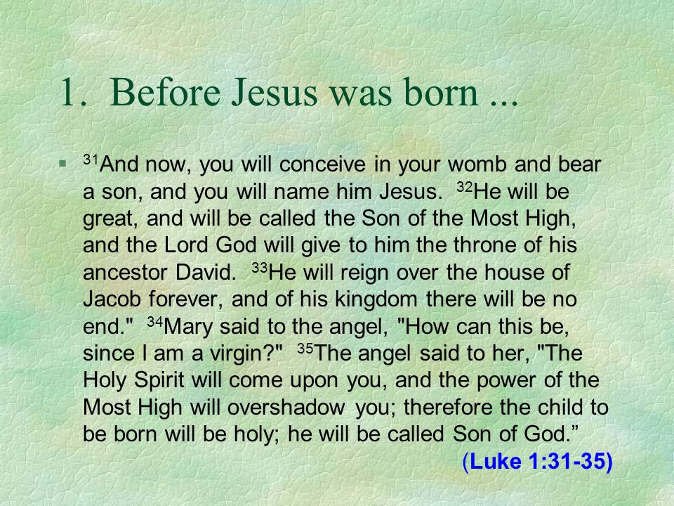 1. Before Jesus was born...