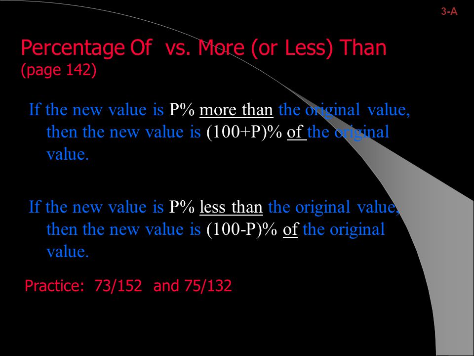 If the new value is P% more than the original value, then the new value is (100+P)% of the original value.