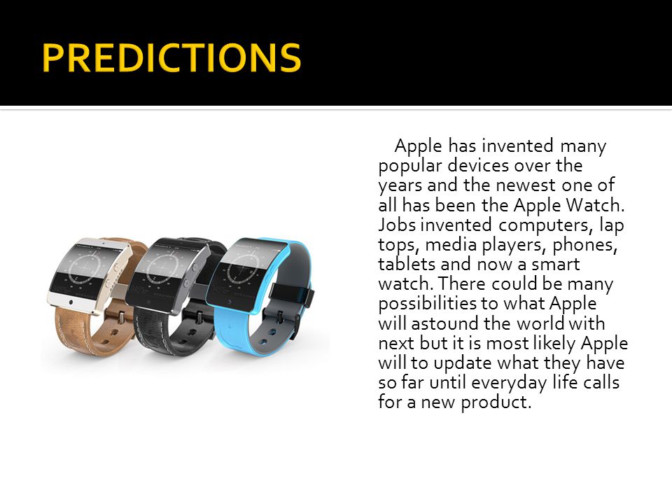Apple has invented many popular devices over the years and the newest one of all has been the Apple Watch.