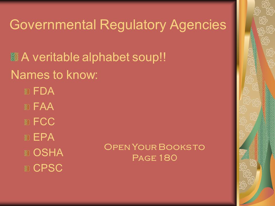 Governmental Regulatory Agencies A veritable alphabet soup!.