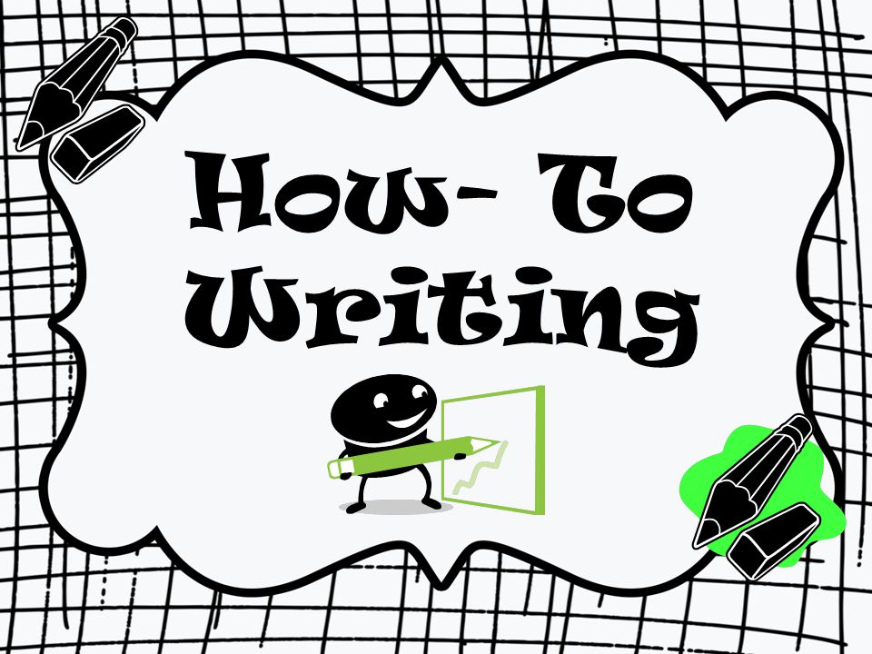 How- To Writing