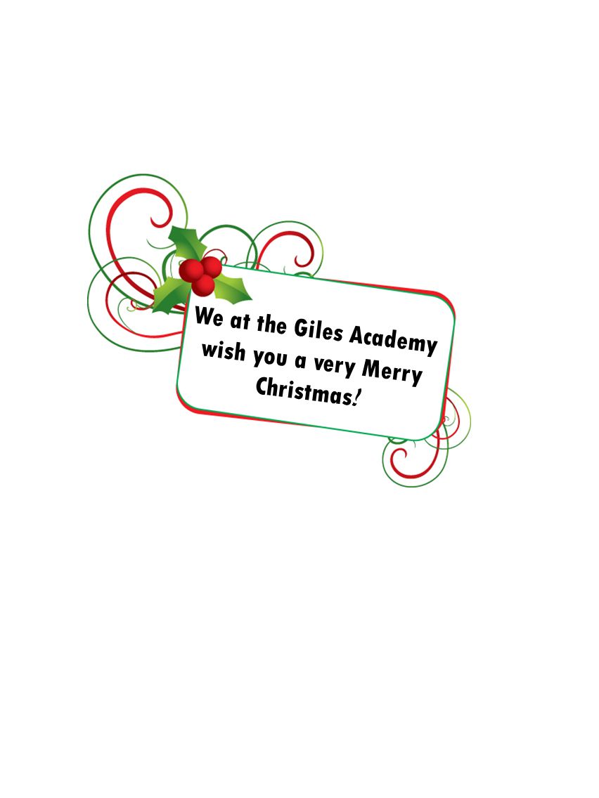 We at the Giles Academy wish you a very Merry Christmas !