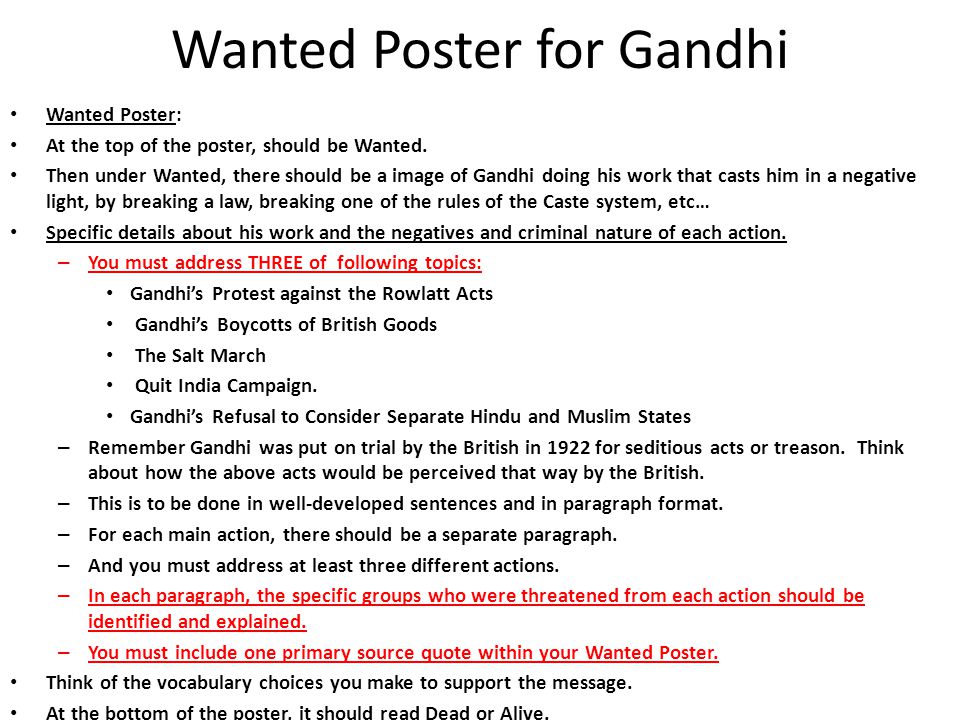 Wanted Poster for Gandhi Wanted Poster: At the top of the poster, should be Wanted.