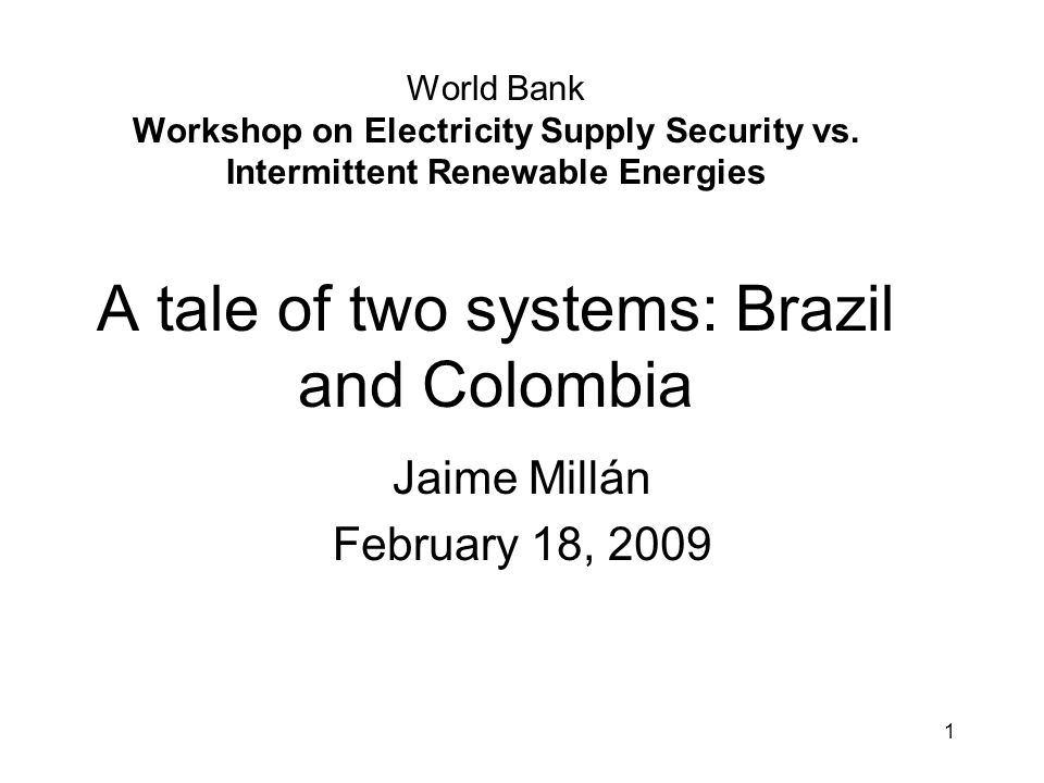 World Bank Workshop on Electricity Supply Security vs.