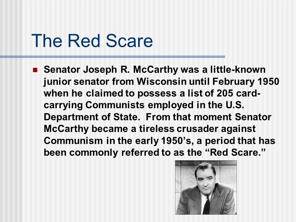 The Red Scare Senator Joseph R.