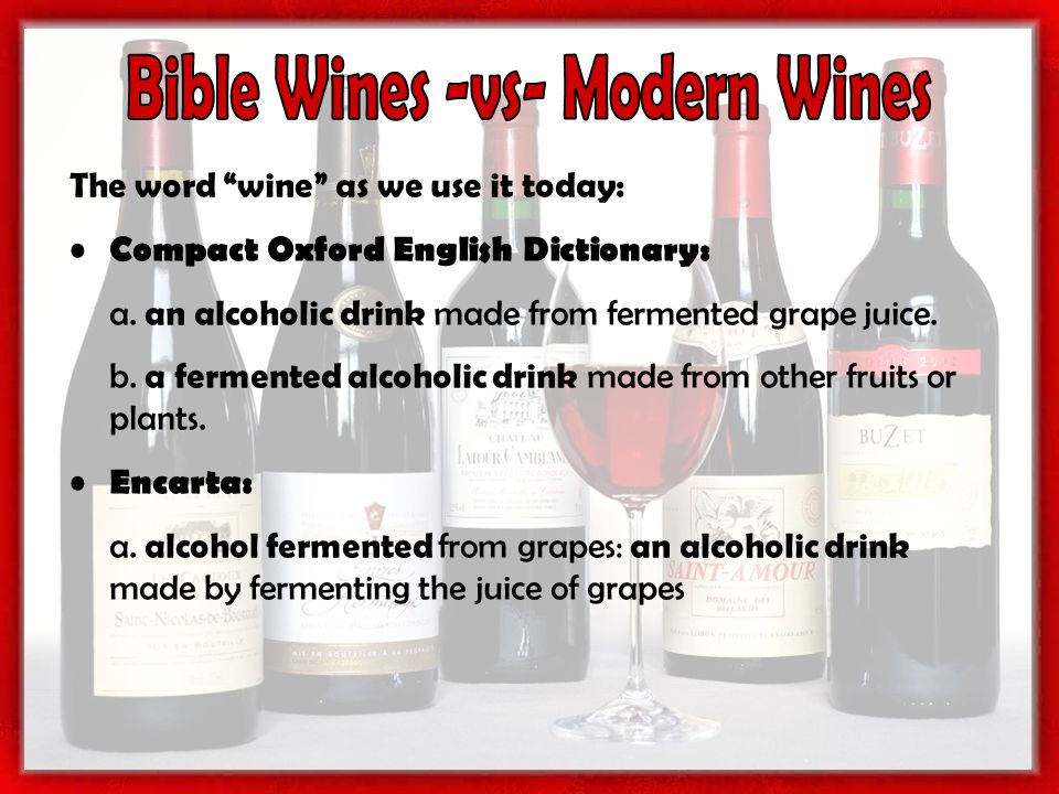The word wine as we use it today: Compact Oxford English Dictionary: a.