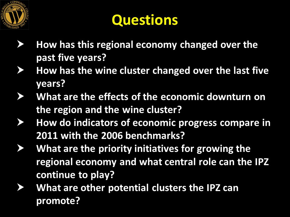 Questions  How has this regional economy changed over the past five years.