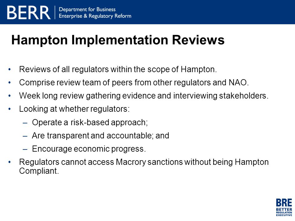 Hampton Implementation Reviews Reviews of all regulators within the scope of Hampton.