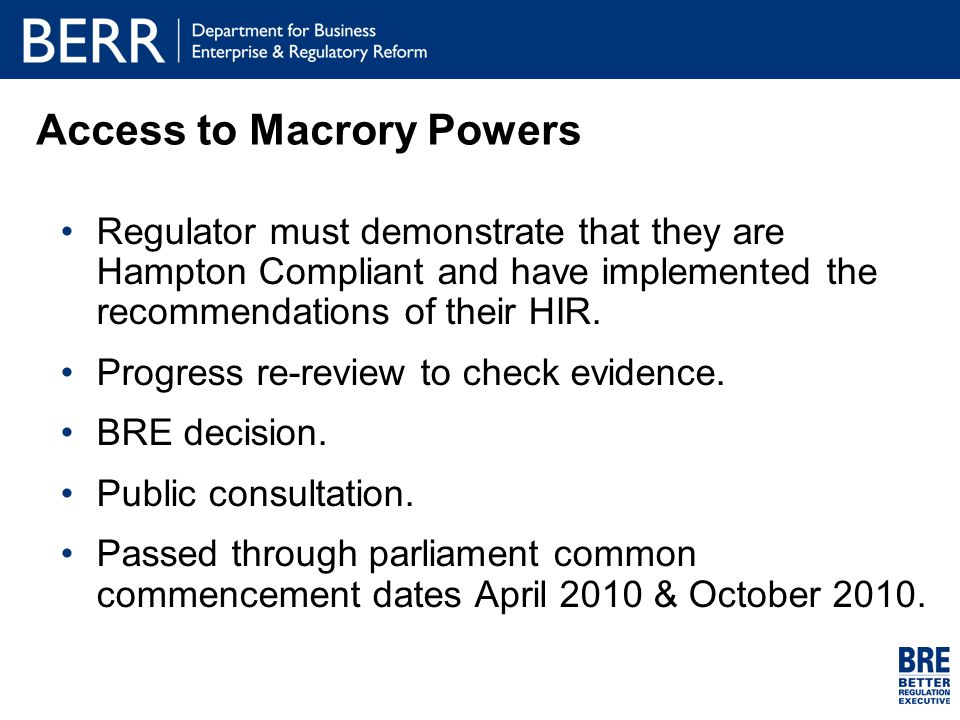 Access to Macrory Powers Regulator must demonstrate that they are Hampton Compliant and have implemented the recommendations of their HIR.