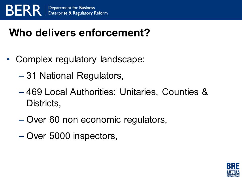 Who delivers enforcement.