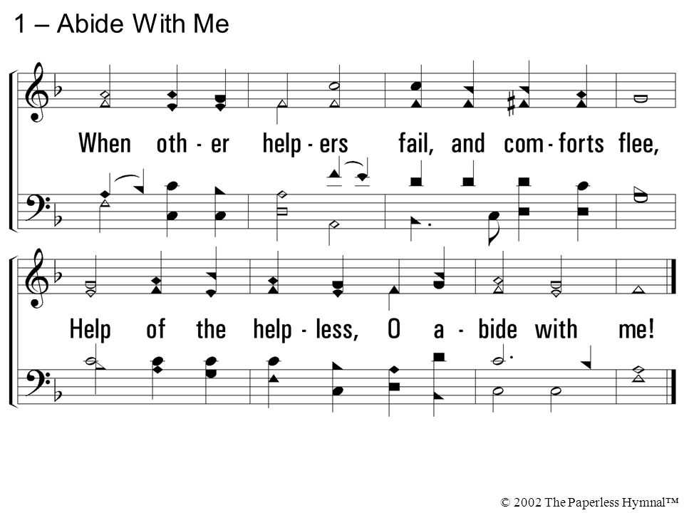 1 – Abide With Me © 2002 The Paperless Hymnal™