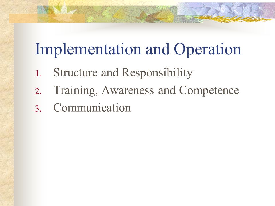 Implementation and Operation 1. Structure and Responsibility 2.