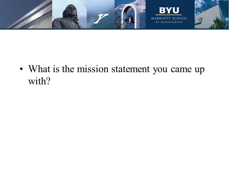 What is the mission statement you came up with
