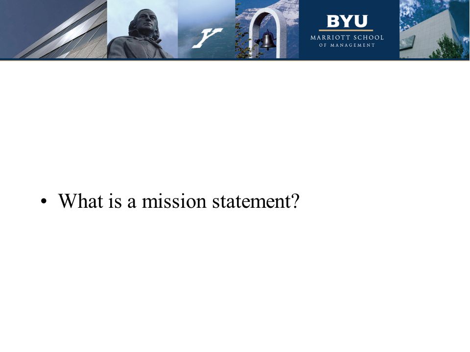 What is a mission statement