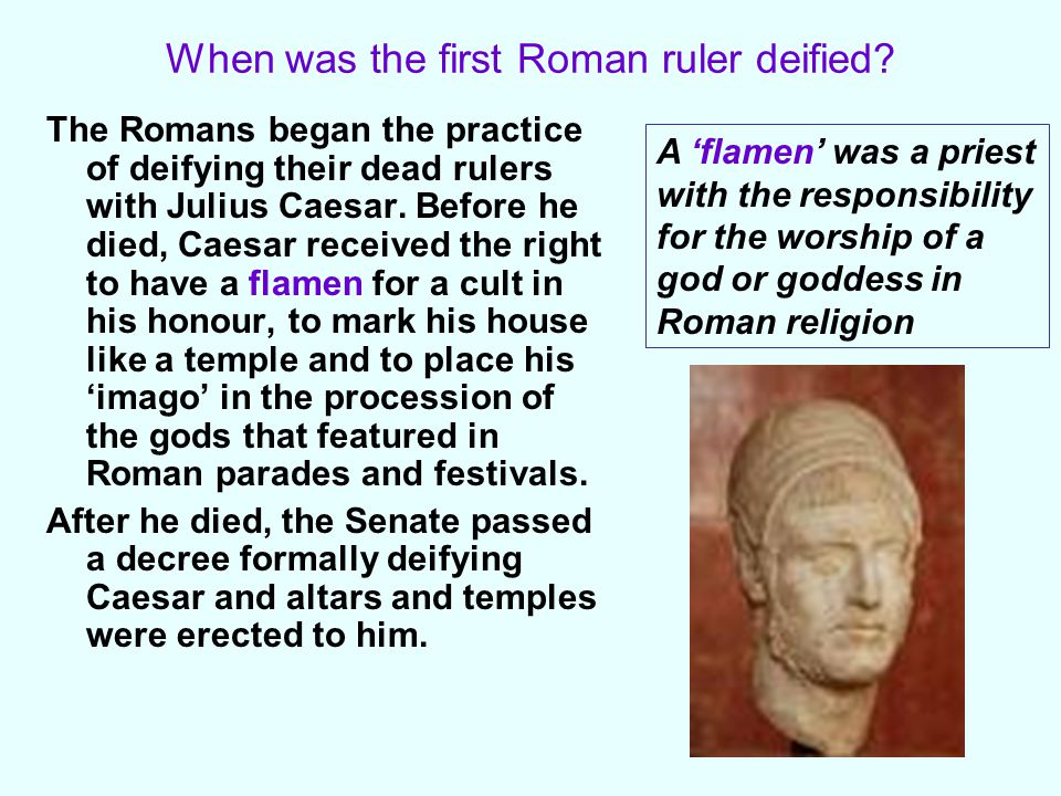 The Cult of the Emperor. When was the first Roman ruler deified? The ...