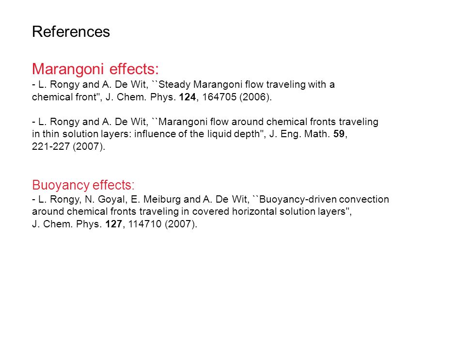 References Marangoni effects: - - L. Rongy and A.