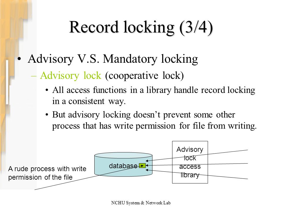 NCHU System & Network Lab Lab 15 Record Locking. NCHU System & Network Lab  Record Locking (1/4) What happens when two process attempt to edit the  same. - ppt download