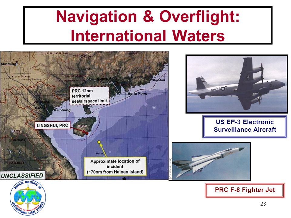 23 Navigation & Overflight: International Waters US EP-3 Electronic Surveillance Aircraft PRC F-8 Fighter Jet