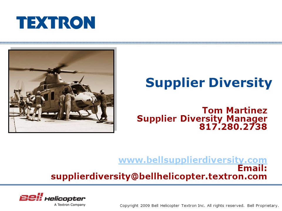 Company Confidential Copyright 2009 Bell Helicopter Textron Inc.