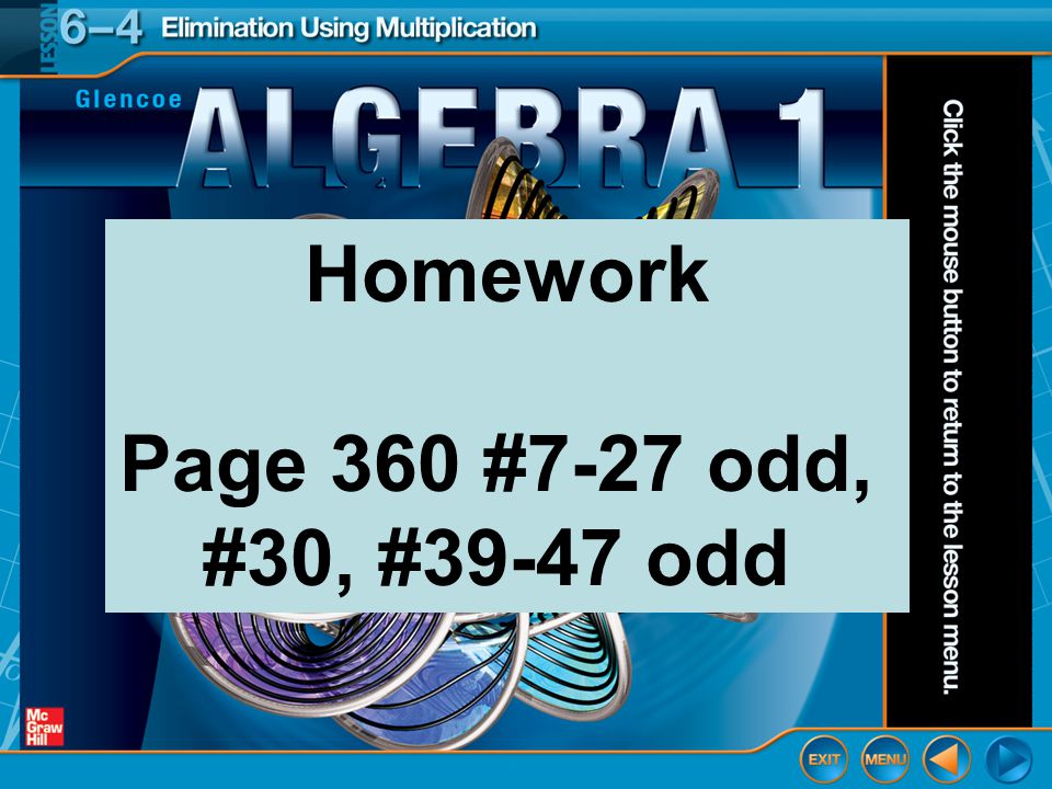 End of the Lesson Homework Page 360 #7-27 odd, #30, #39-47 odd