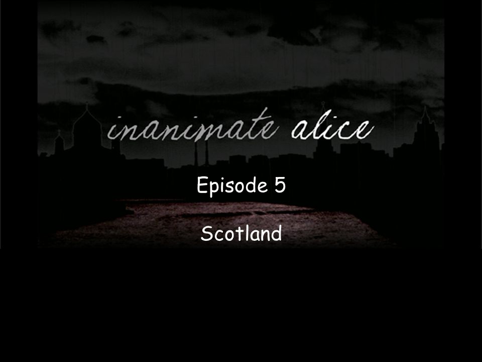 Episode 5 Scotland