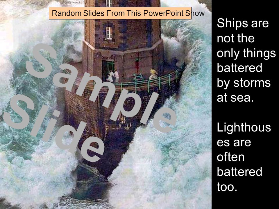Ships are not the only things battered by storms at sea.