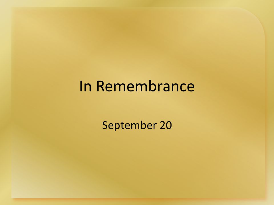 In Remembrance September 20