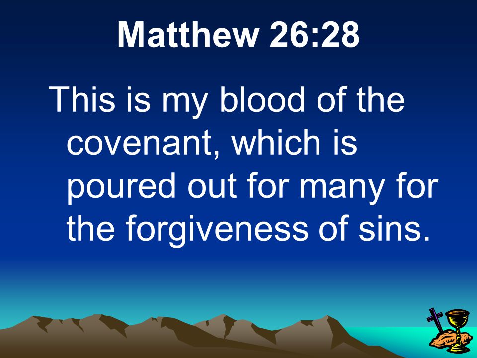 Matthew 26:28 Romans 5:9 Luke 22:19-20 Key Point #1 John 6:63 Matthew 26:26-27 Romans 10:17 Key Point #2 Key Point #3 Forgiveness of sins Life and salvation his true body and blood for you Jesus’ words eating and drinking promise us blessings give us faith to receive those blessings