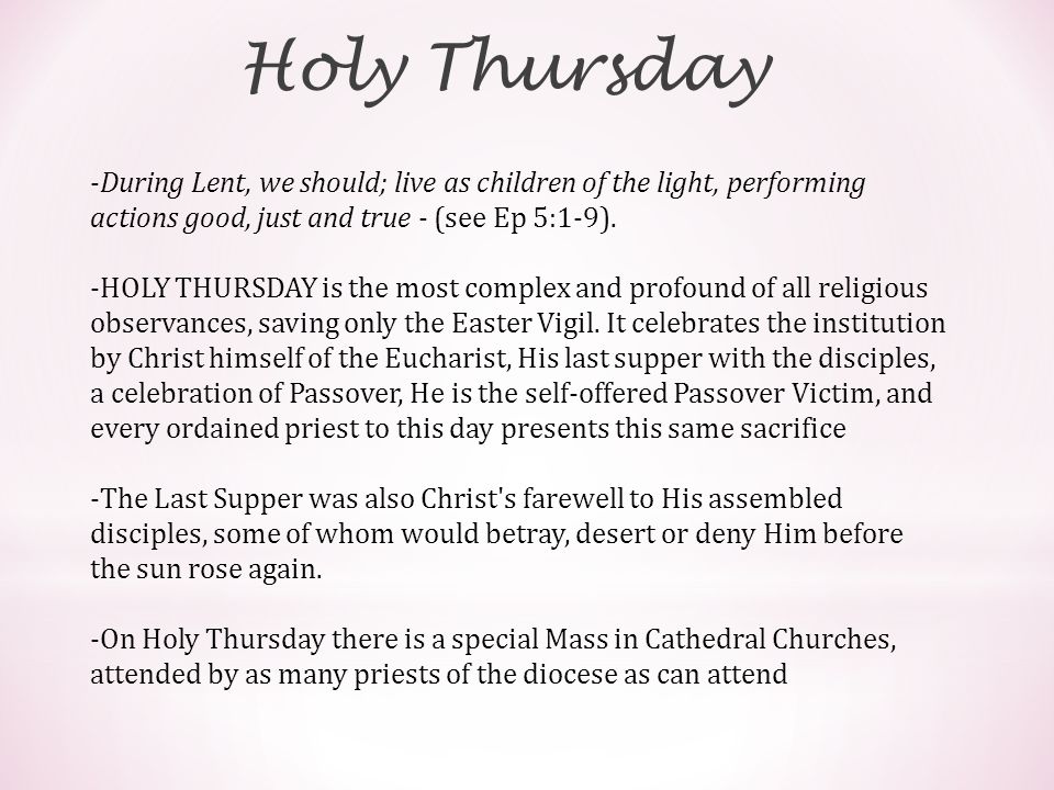 Holy Thursday During Lent We Should Live As Children Of The