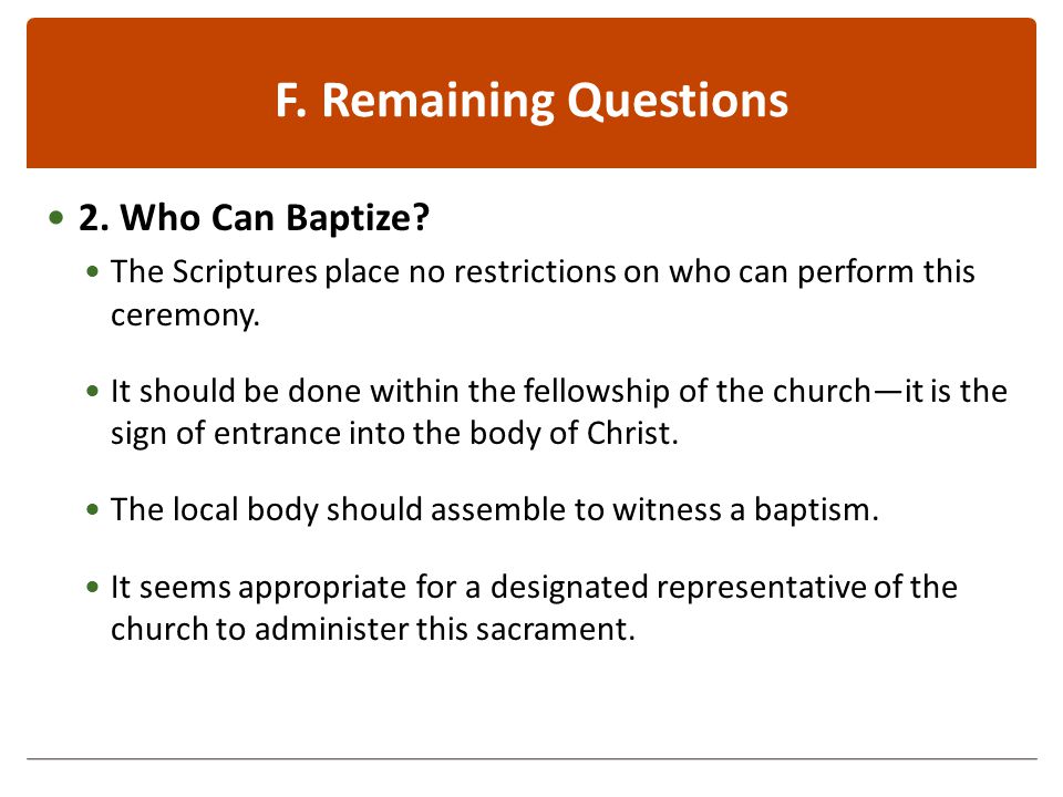 F. Remaining Questions 2. Who Can Baptize.
