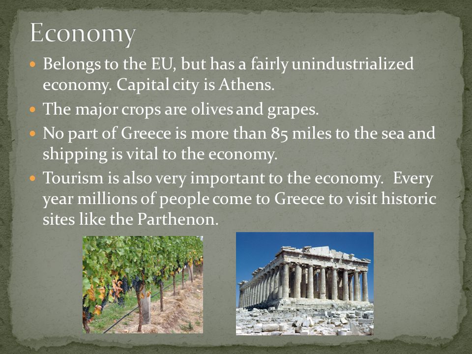 Belongs to the EU, but has a fairly unindustrialized economy.