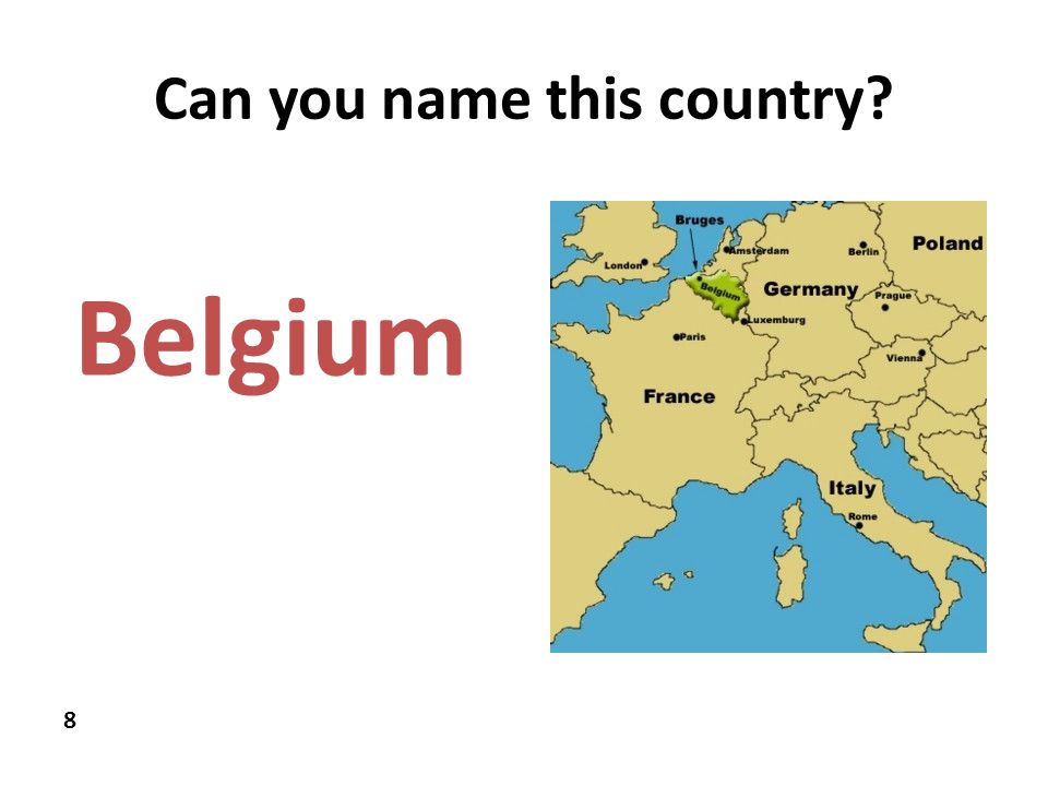 Can you name this country 8 Belgium