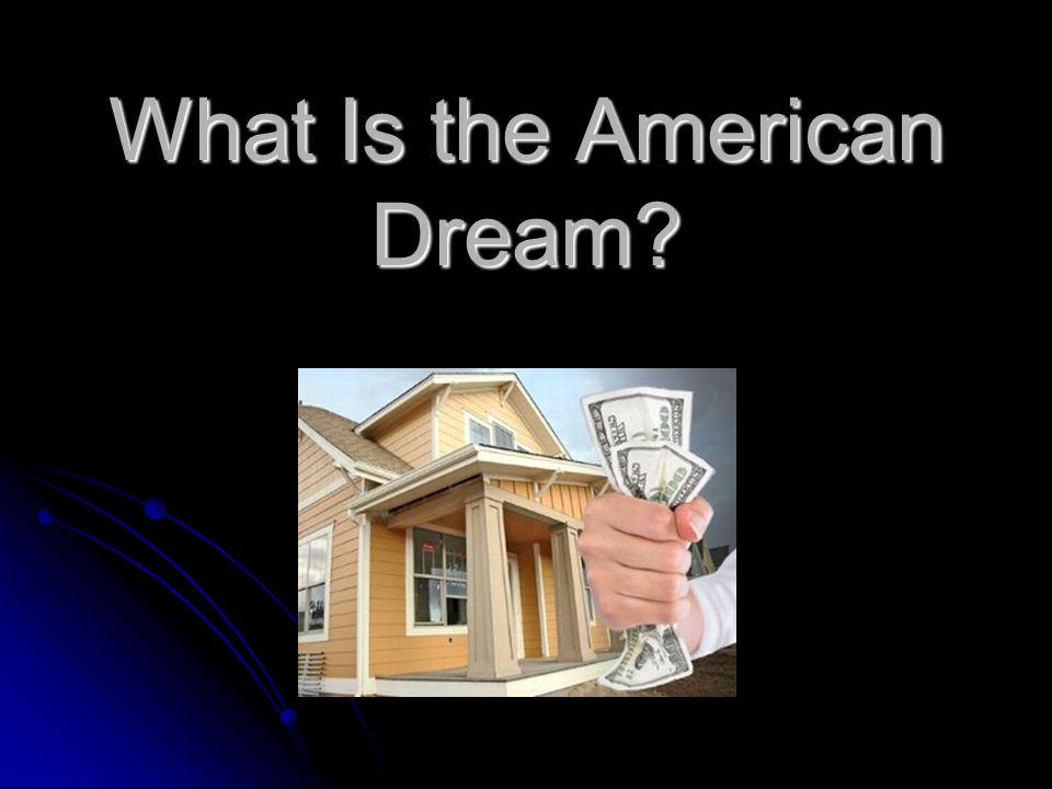 What Is the American Dream