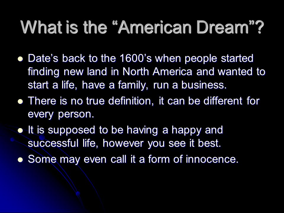 What is the American Dream .
