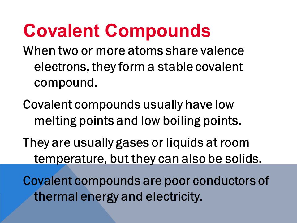 The more valence electrons that two atoms share, the stronger the covalent bond is between the atoms.