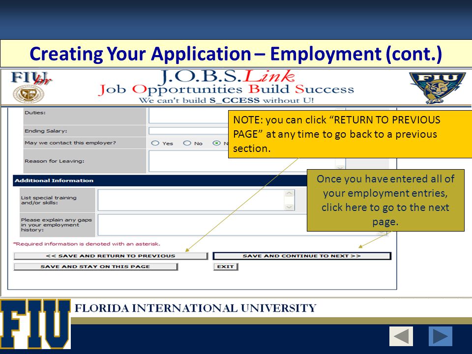 Creating Your Application – Employment (cont.) Once you have entered all of your employment entries, click here to go to the next page.