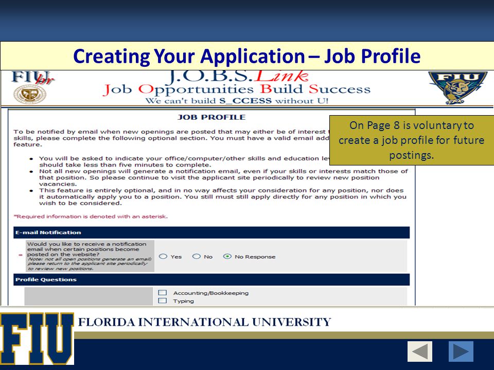 On Page 8 is voluntary to create a job profile for future postings.