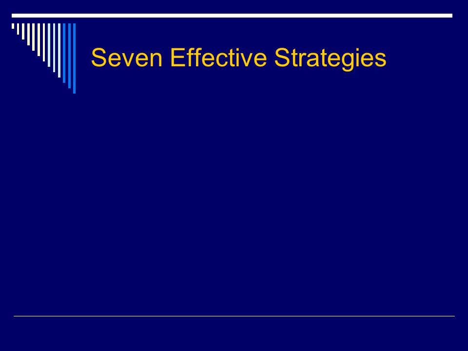 Seven Effective Strategies