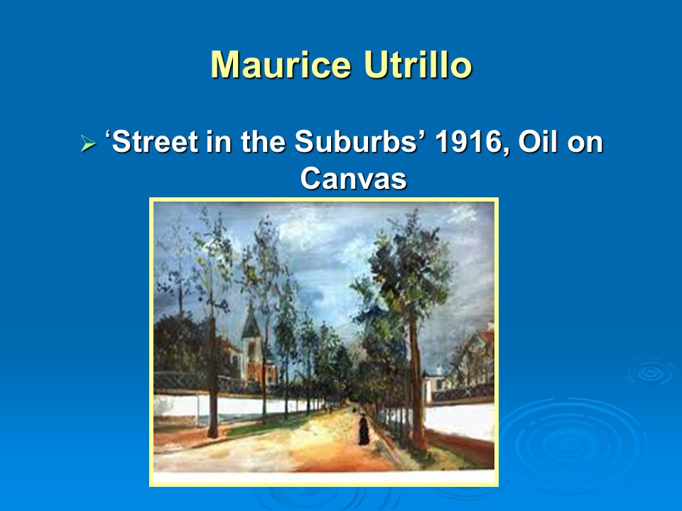 Maurice Utrillo  ‘Street in the Suburbs’ 1916, Oil on Canvas