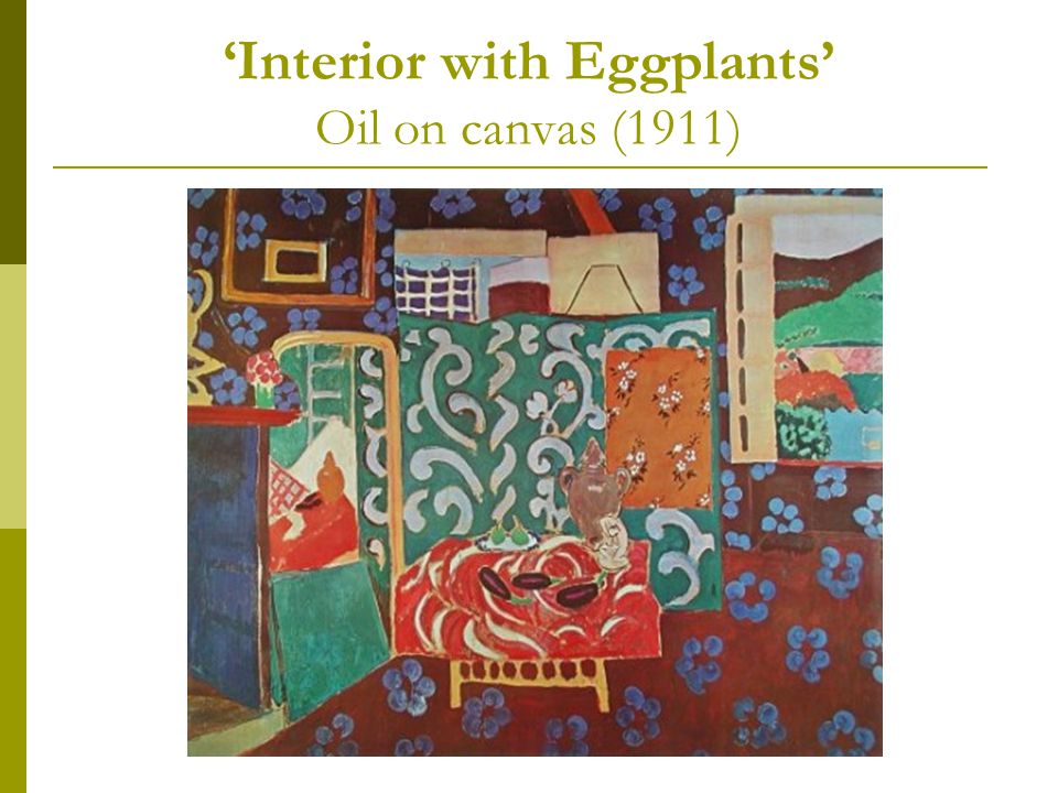 ‘Interior with Eggplants’ Oil on canvas (1911)