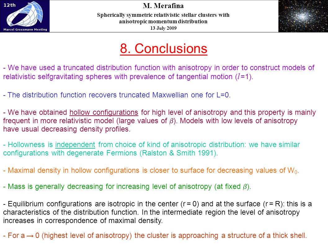 Session: MGAT9 – Self-Gravitating Systems SPHERICALLY SYMMETRIC RELATIVISTIC STELLAR CLUSTERS WITH ANISOTROPIC MOMENTUM... 