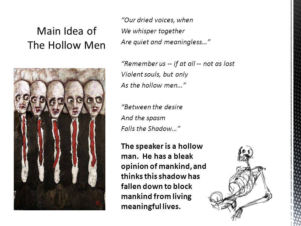 Eliza Hale The Hollow Men This is the way the world ends Not with a bang but  a whimper. - ppt download