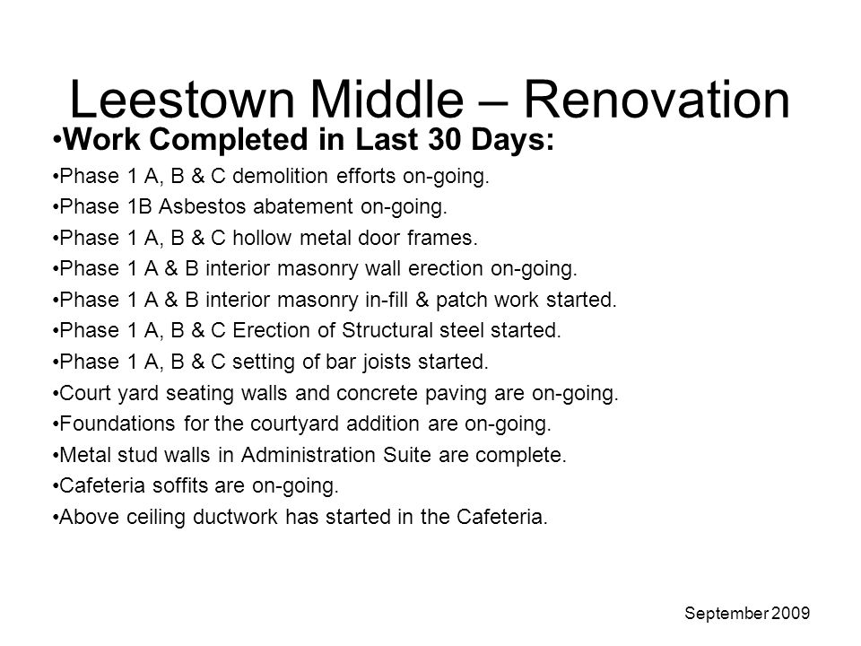 Leestown Middle – Renovation Work Completed in Last 30 Days: Phase 1 A, B & C demolition efforts on-going.