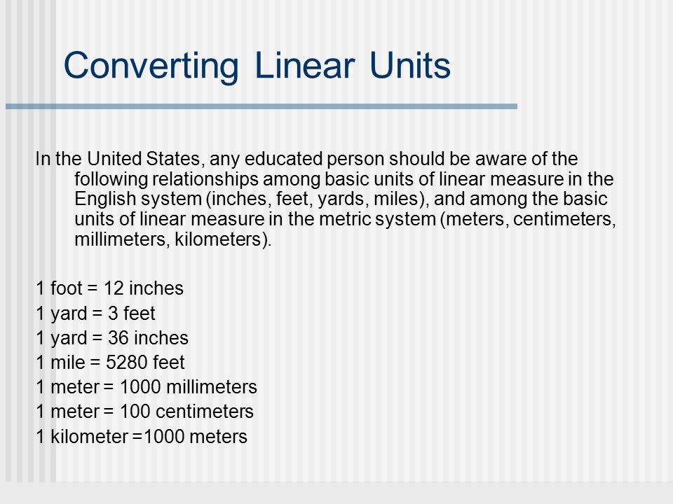 Part 3 Module 6 Units of Measure in Geometry. Linear Measure Linear measure  is the measure of distance. For instance, lengths, heights, and widths of.  - ppt download